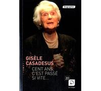 Cent Ans, C'est Passé Si Vite