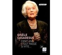Cent Ans, C'est Passé Si Vite