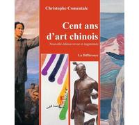 Cent Ans D'art Chinois - Entre Empire Et République (1870-2020)