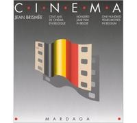 Cent Ans De Cinéma En Belgique