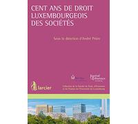 Cent ans de droit luxembourgeois des sociétés
