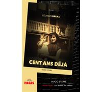 Cent ans déjà - Petites Pages : Lire de tout, lire partout - Georges Barax - Hugo Stern Ehs - Poche - Roman