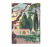 Cent ans du musée d'Art et d'Histoire de Provence - Jérôme Viaud - Faton Eds - broché - Monographie