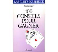 Cent conseils pour gagner au bridget - Thibaut Klinger - Grasset - broché - Livre