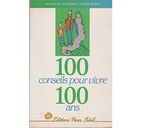 Cent conseils pour vivre cent ans