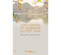 Chi Lan Do-Lam – Cent contes et légendes du Viêt-Nam – Recueil commenté – Broché – L'Harmattan