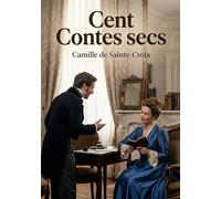 Cent Contes secs: Des récits brefs et incisifs de Camille de Sainte Croix, offrant un aperçu satirique de la société française de la fin du XIXe siècle.