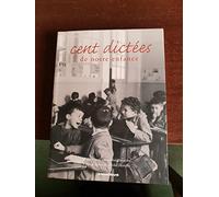 CENT DICTEES DE NOTRE ENFANCE