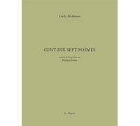 Cent dix-sept poèmes Traduit de l'américain par Philippe Denis - Emily Dickinson - La Dogana - broché - Poésie