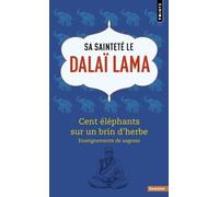 Cent éléphants sur un brin d'herbe – Enseignements de sagesse