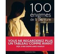 Cent énigmes de la peinture Nouvelle Gérard-Julien Salvy (Auteur)