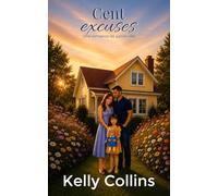 Cent excuses: Une romance de petite ville