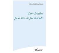 Cent feuilles pour lire en promenade - Colette-Madeleine Idrissi - L'harmattan - broché - Poésie
