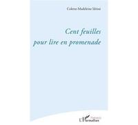 Cent feuilles pour lire en promenade - Colette-Madeleine Idrissi - L'harmattan - broché - Poésie