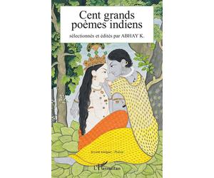 Cent grands poèmes indiens - Abhay K. - L'harmattan - broché - Poésie