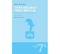 Cent heures chez Hitler: Le congrès de Nuremberg de 1937