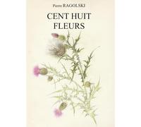 CENT HUIT FLEURS