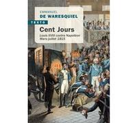 Cent jours Emmanuel de Waresquiel (Auteur)