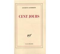 Jacques Audiberti – Cent jours
