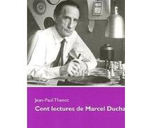 Cent Lectures de Marcel Duchamp - Jean-Paul Thénot - Yellow Now - broché - Essai