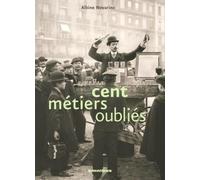 CENT METIERS OUBLIES