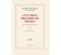 Cent (mille milliards de) poèmes: Une recréation raisonnée
