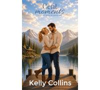 Cent moments: Une romance de petite ville
