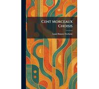 Cent Morceaux Choisis