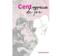 Cent Nouvelles de Toi