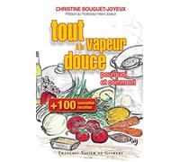 Cent nouvelles recettes, tout à la vapeur douce