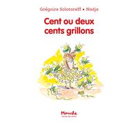 Cent ou deux cents grillons - Grégoire Solotareff - Ecole Des Loisirs - broché - Roman cadet