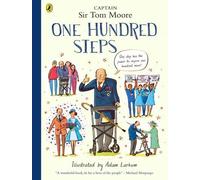 Cent pas : L'histoire du capitaine Sir Tom Moore