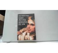 Cent petites gorgées de vin