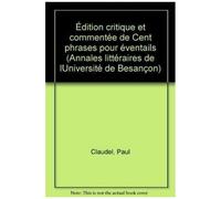 Cent Phrases Pour Éventails De Claude Claudel - Reproduction En Fac-Similé De L'édition Originale Japonaise (1927)