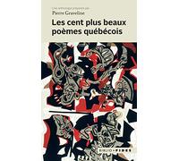 Les Cent Plus Beaux Poèmes Québécois