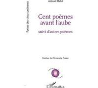 Cent poèmes avant l'aube Suivi d''autres poèmes - Adjimaël Ibrahim Halidi - L'harmattan - broché - Poésie
