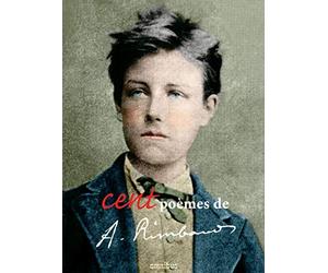 Cent poèmes d'Arthur Rimbaud