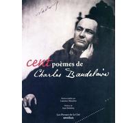 Cent poèmes de Charles Baudelaire