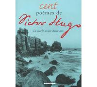 Cent poèmes de Victor Hugo