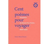 Cent poèmes pour voyager - Finalistes du Grand Prix de poési