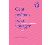 Cent poèmes pour voyager - Finalistes du Grand Prix de poési