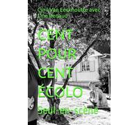 CENT POUR CENT ÉCOLO: Seul-en-scène