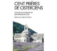 Cent prières de cisterciens - Jean-François Fyot - Albin Michel - Poche - Livre