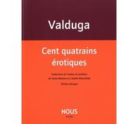 Cent quatrains érotiques - Patrizia Valduga - Nous Eds - broché - Poésie
