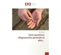 Cent questions d'Agronomie generale et plus... - Dimitri Norris - Universitaires Europeennes - broché - Etude