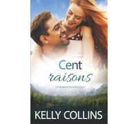 Cent raisons: Une Romance de Petite Ville