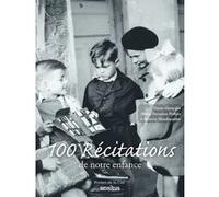 Cent récitations de notre enfance Béatrice Mandopoulos (Auteur), Albine Novarino-Pothier (Auteur)