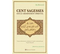 Cent sagesses sur le cheminement spirituel
