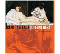 Cent Tableaux Qui Font Débat