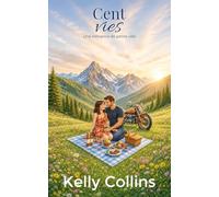 Cent vies: Une romance de petite ville